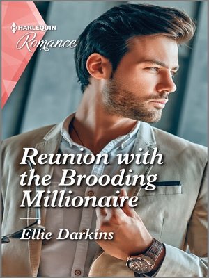 cover image of Reunion with the Brooding Millionaire